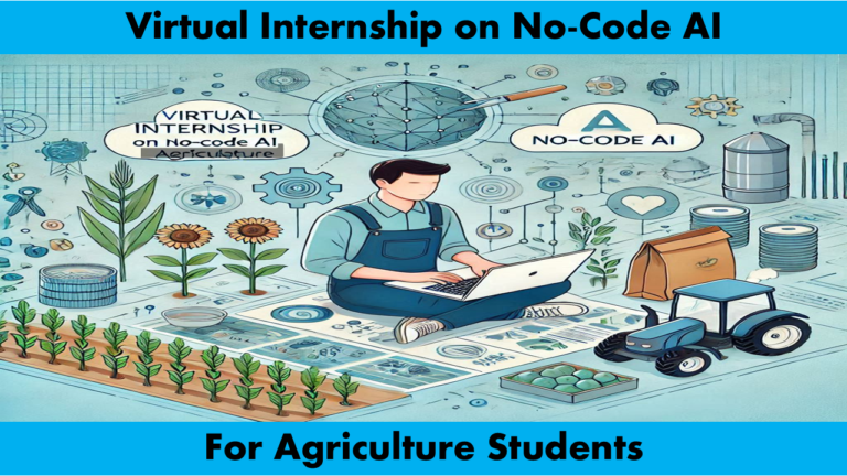 Virtual Internship on No-Code AI for Agriculture Students